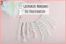 Grundkurs Makramee von frau friemel - die Knotenarten