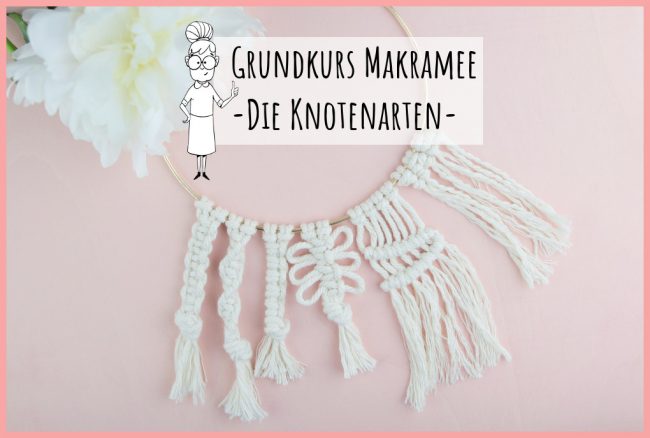 Grundkurs Makramee von frau friemel – die Knotenarten Grundkurs Makramee von frau friemel - die Knotenarten