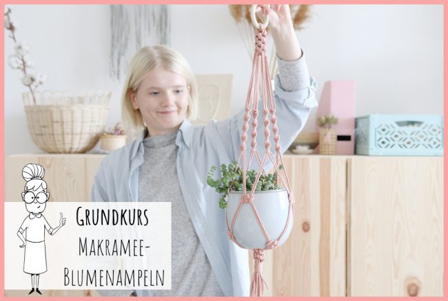 Makramee Blumenampel selber machen – Grundkurs Makramee Blumenampel selber machen - Grundkurs
