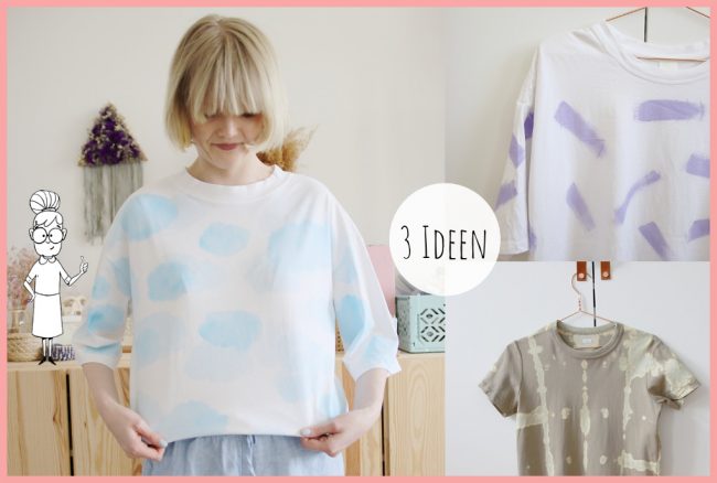 T-Shirt selber gestalten – 3 Ideen T-Shirt selber gestalten - 3 Ideen