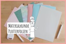Materialkunde Plotterfolien