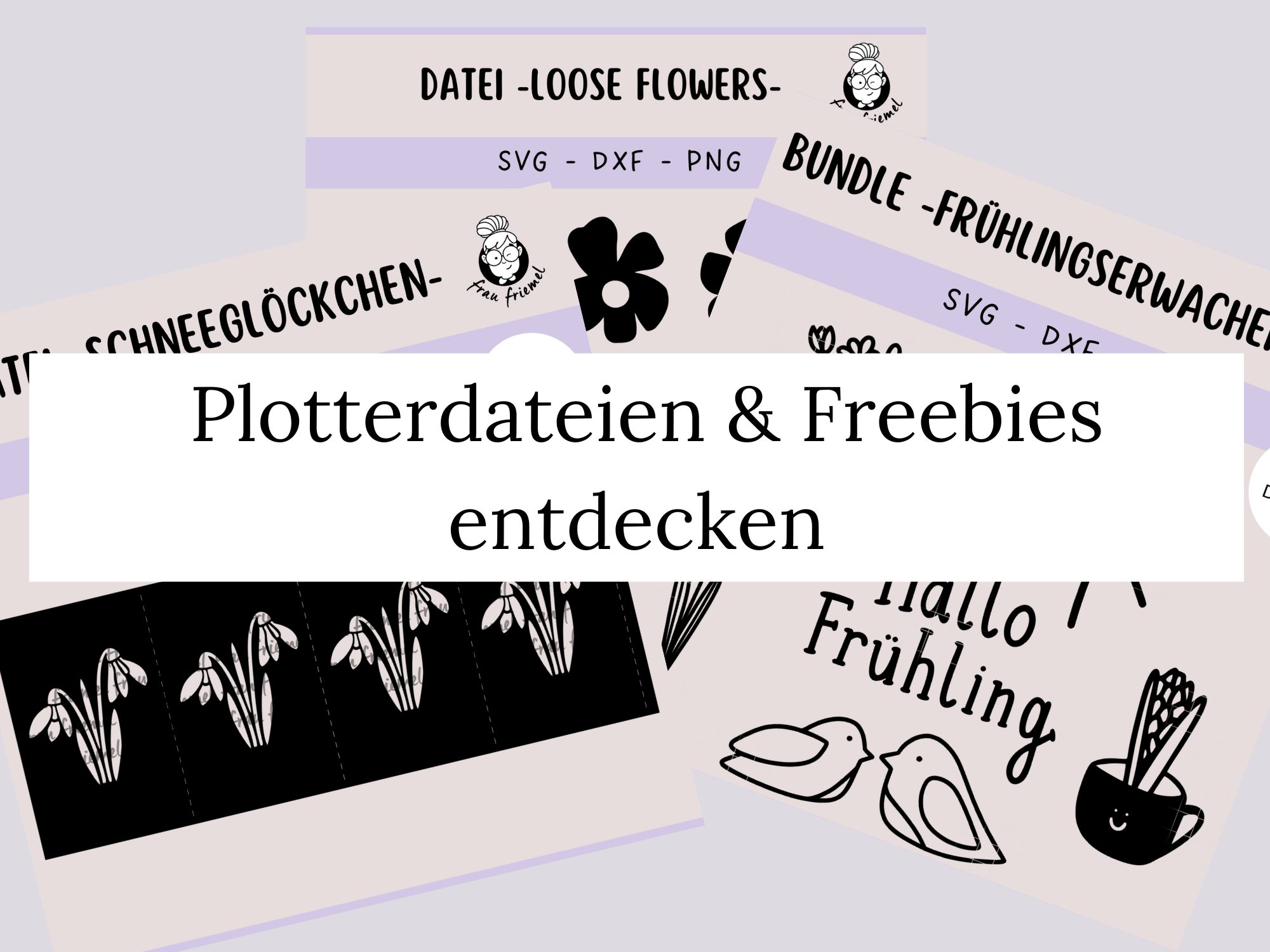 Pltterdateien & Plotterfreebies entdecken