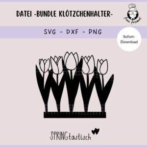 Bundle Plotterdateien Klötzchenhalter - Tulpen